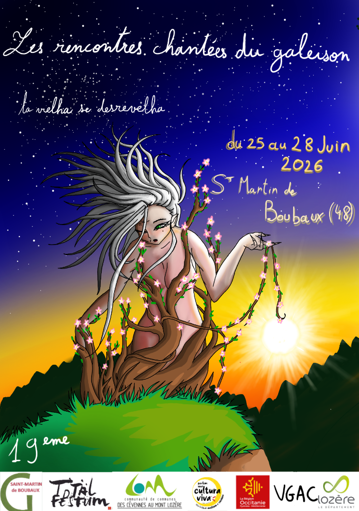 Dessin d'un personnage féminin aux cheveux blancs entourée de branchages sur une crête - écrit : Les rencontres chantées du galeison - la vielha se desrevelha - du 25 au 28 juin 2026 - St Martin de Boubaux (48). En bas les partenaires de l'évènement dont Total Festum et la VGAC